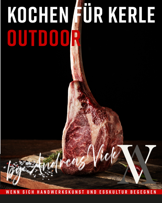 Kochen für Kerle Outdoor Samstag 14. März 2026 - 9:00 Uhr