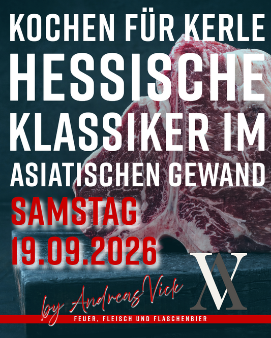 19.09.2026 - Kochen für Kerle - Asia trifft Hessen – Hessische Klassiker im asiatischen Gewand